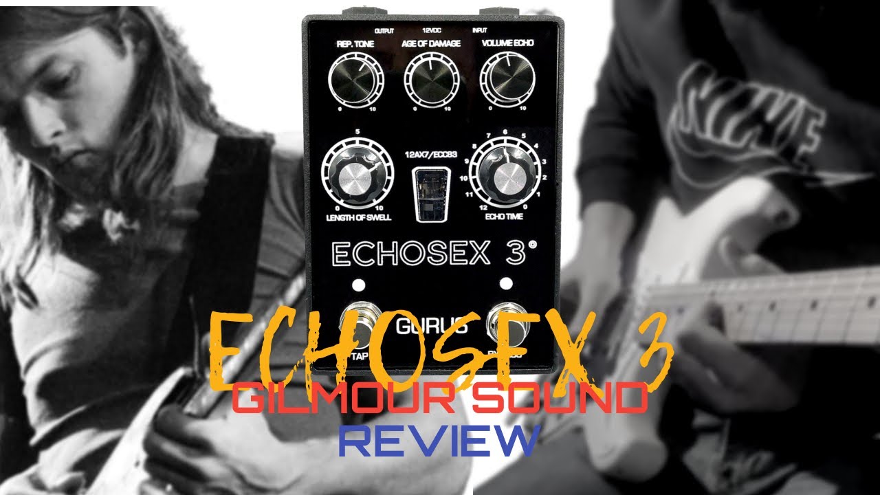 Gurus Echosex 3 • Review for David Gilmour and Pink Floyd sound
