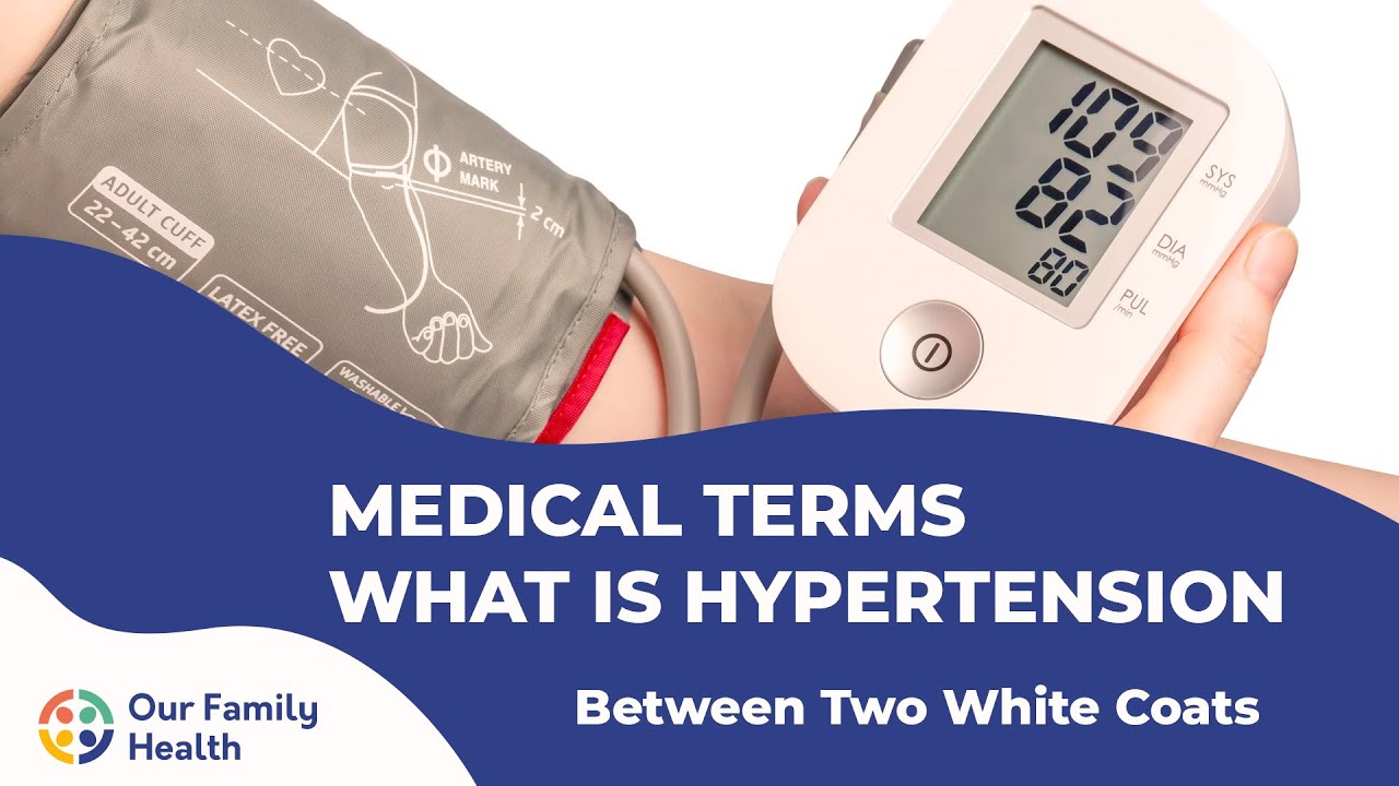 Medical Terms: What Is Hypertension