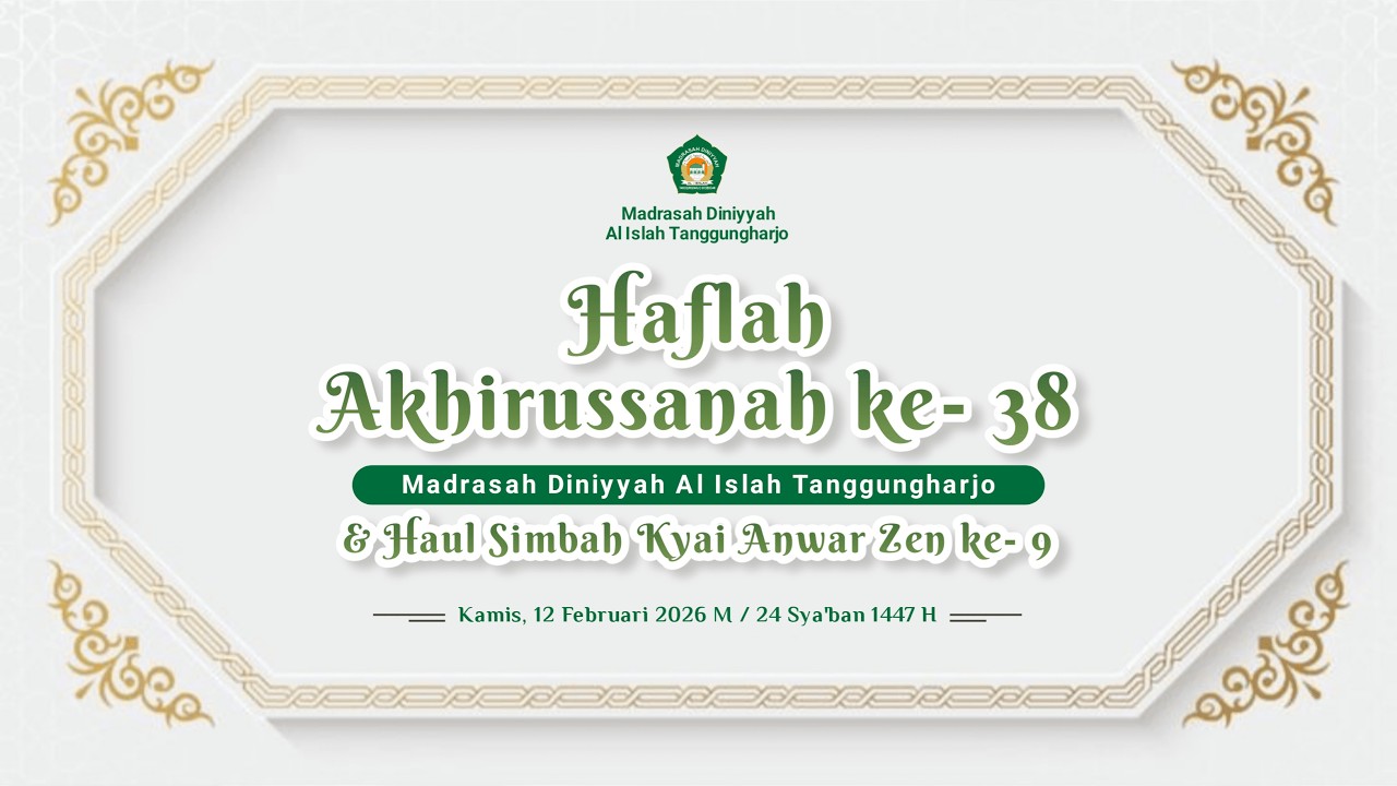 HAFLAH AKHIRUSSANAH KE-38 & HAUL MASYAYIKH