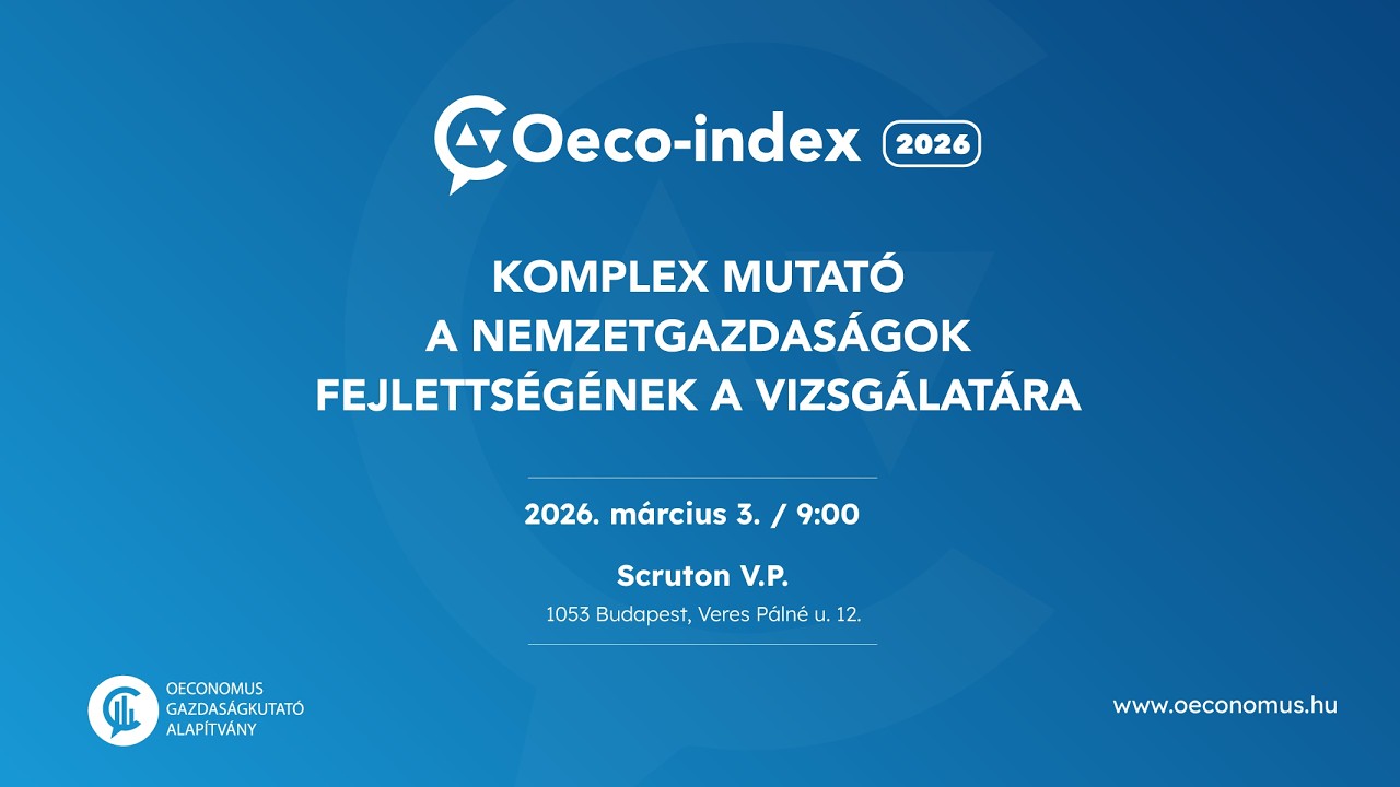 Oeco-index 2026 📊 /  Magyarország helyzete stabil egy viharos világban