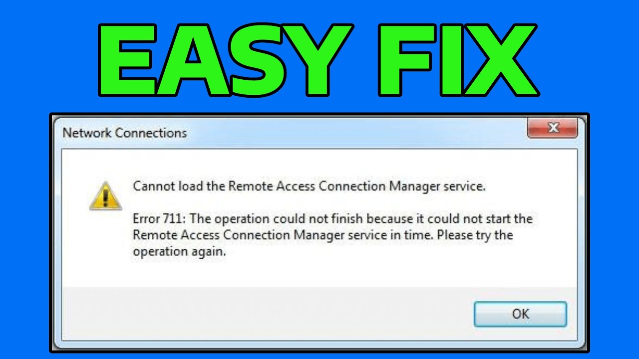 How To Fix Cannot Load the Remote Access Connection Manager Service Error 711