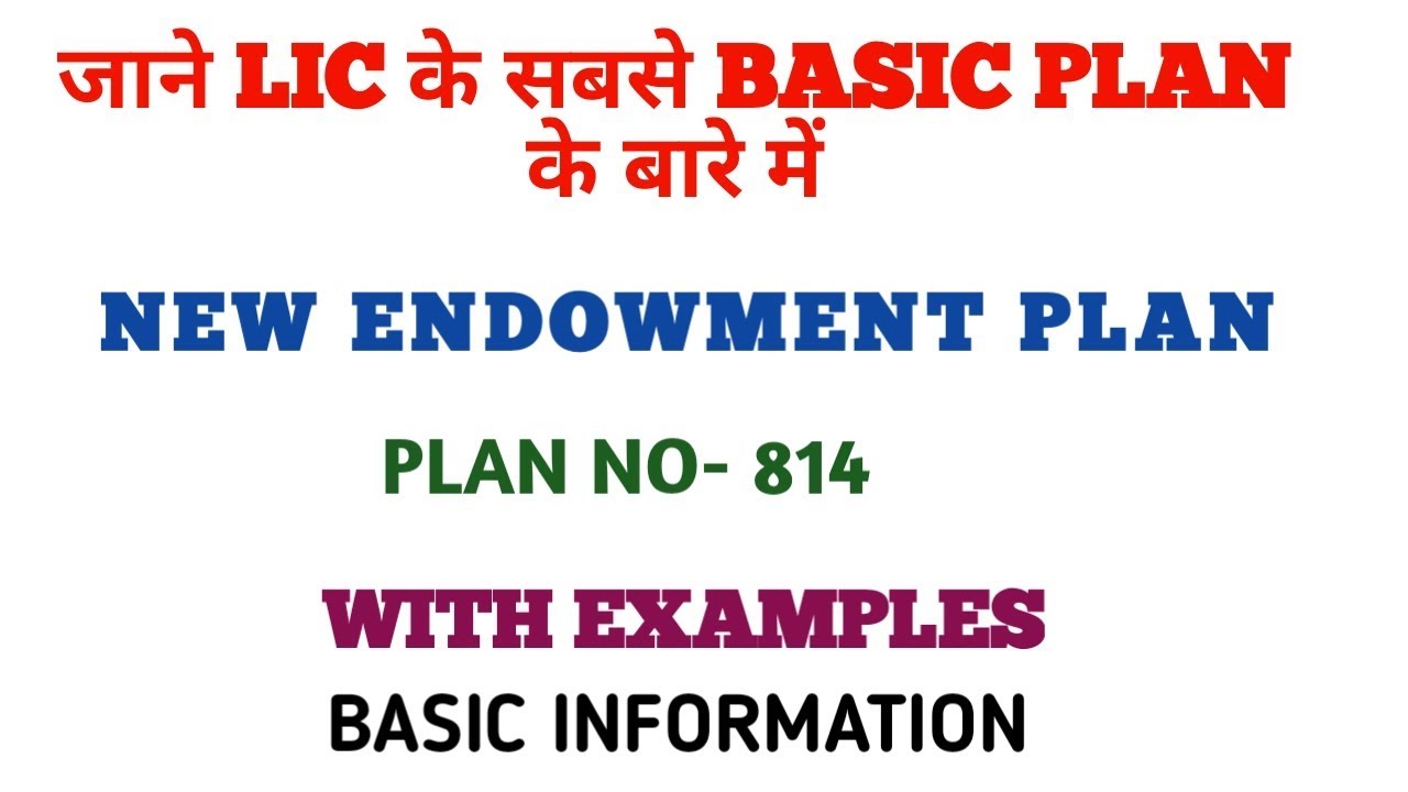 LIC NEW ENDOWMENT PLAN- 814