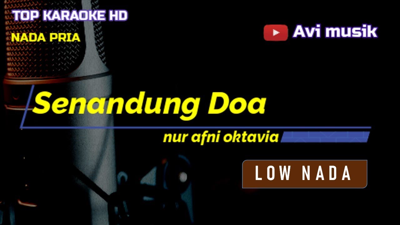 SENANDUNG DOA - Nur Afni Octavia | Nada PRIA | Top karaoke HD Avimusik