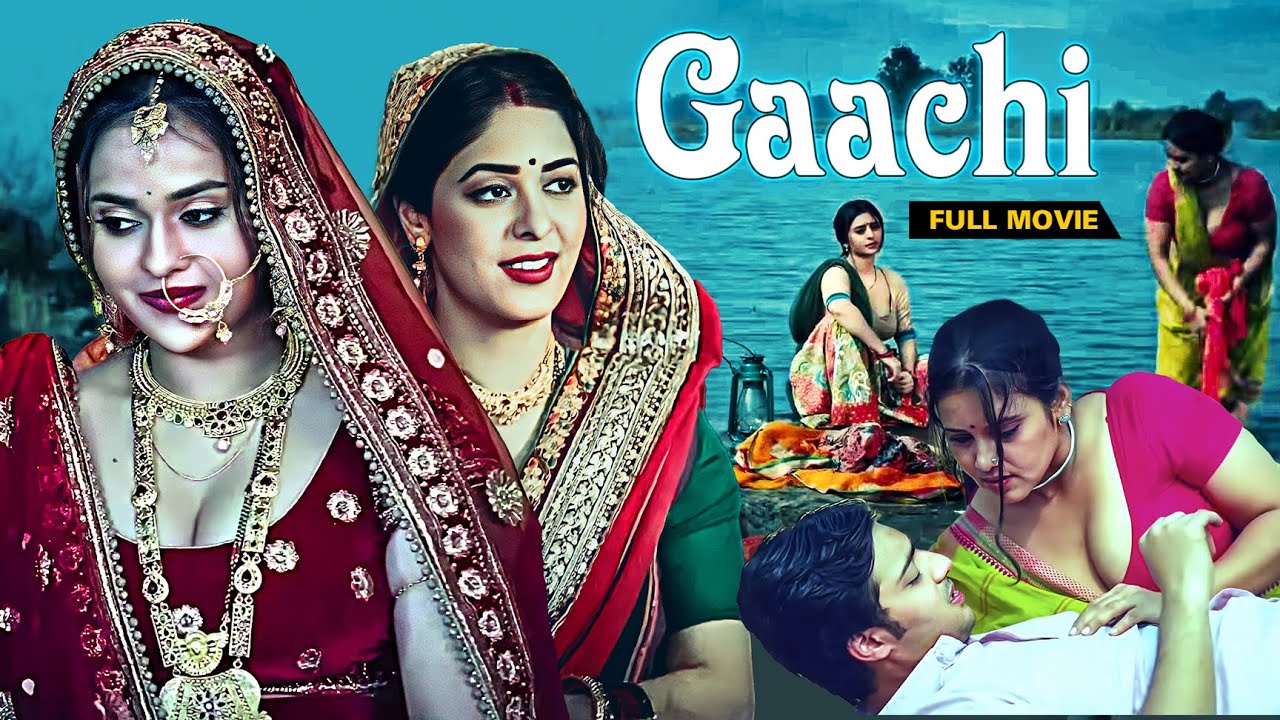Gaachi (2022) - Priya Gamre और Ankita Dave की जबरदस्त ब्लॉकबस्टर रोमांटिक हिंदी मूवी - Love Story