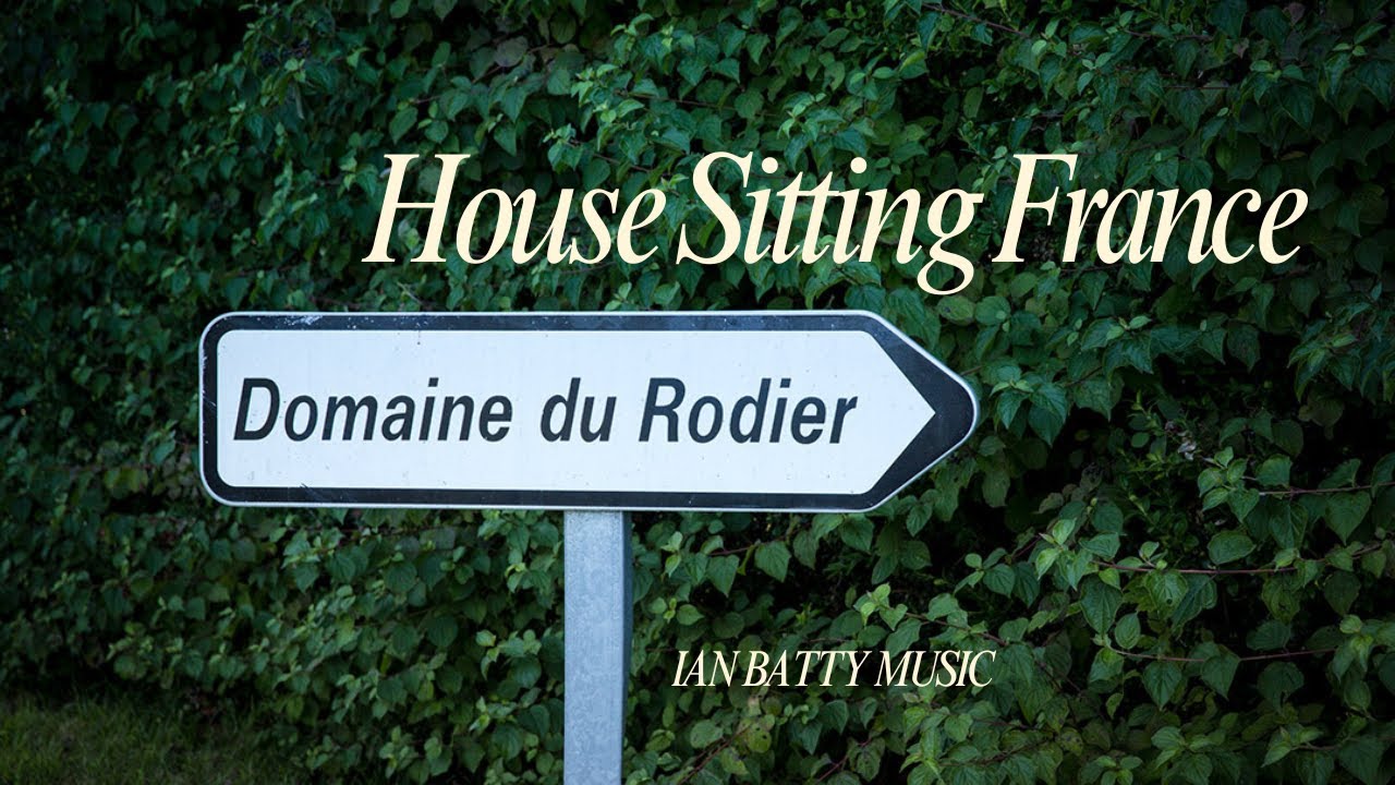 HOUSE SITTING FRANCE Video