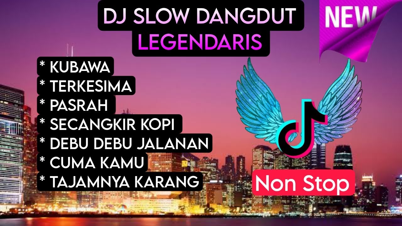 KU BAWA TERKESIMA DJ SLOW DANGDUT  LEGENDARIS