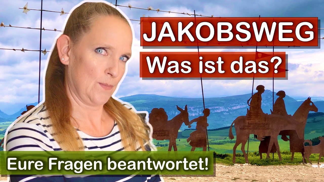 Was ist der Jakobsweg? Serie: Was man wissen muss! |Geschichte und Bedeutung| 100 Fragen zum Camino