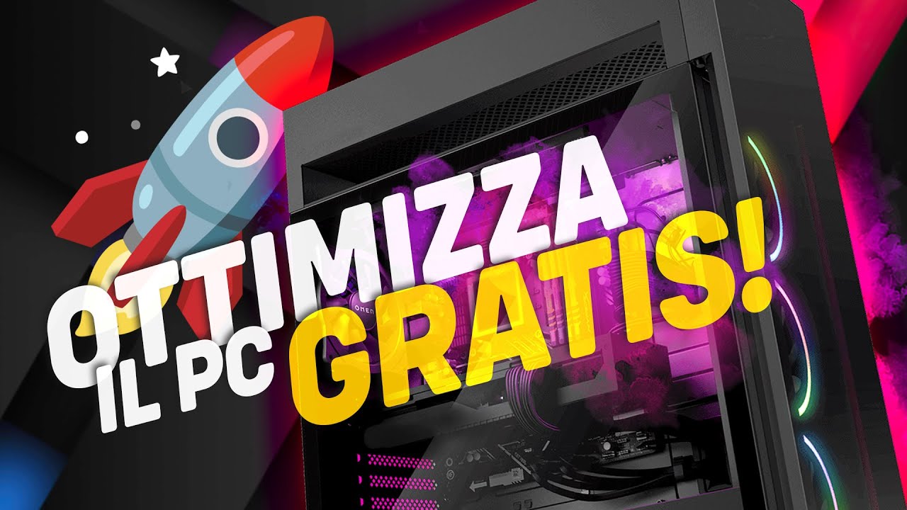 COME OTTIMIZZARE IL PC GRATIS PER IL GAMING
