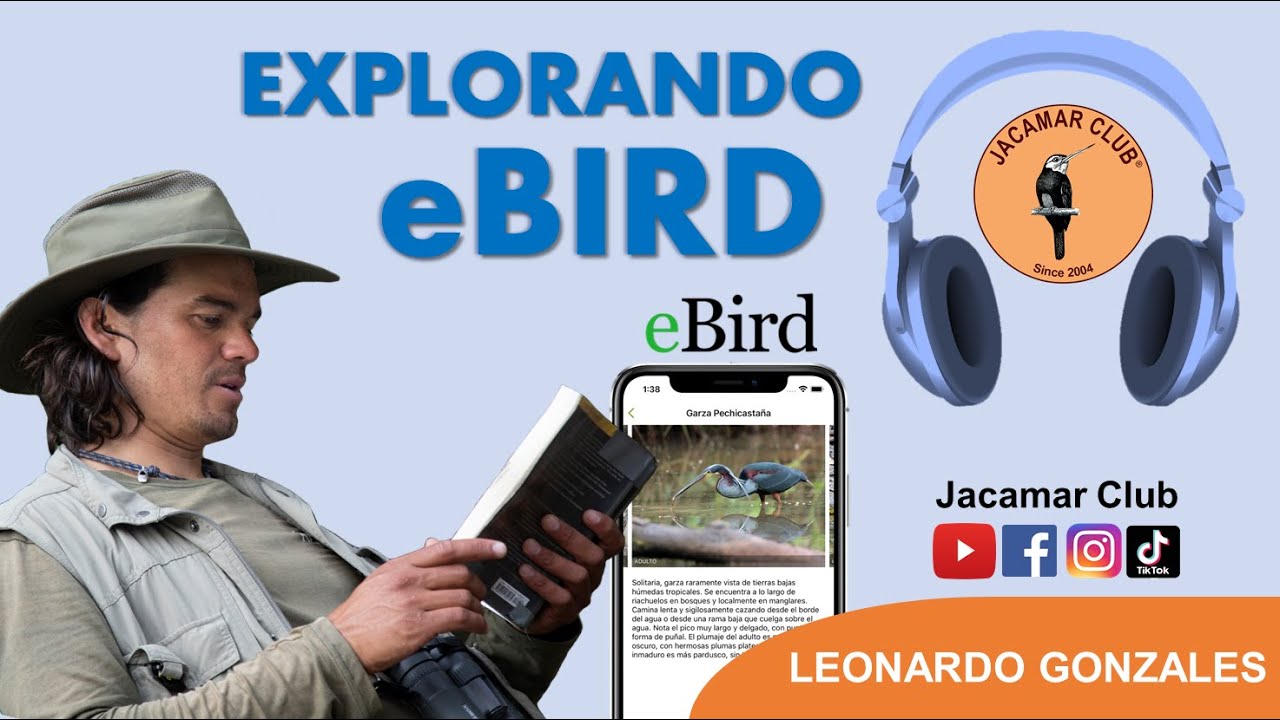 Explorando eBird  | Leonardo Gonzales | Birding Podcasts