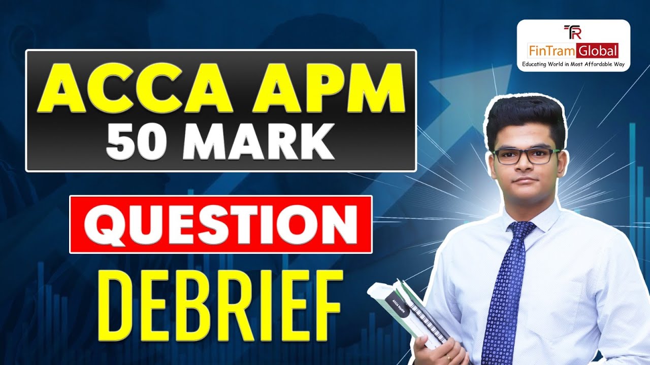 ACCA APM: Lifesaver Session for March Attempt | ACCA APM Classes | Past Paper Debrief