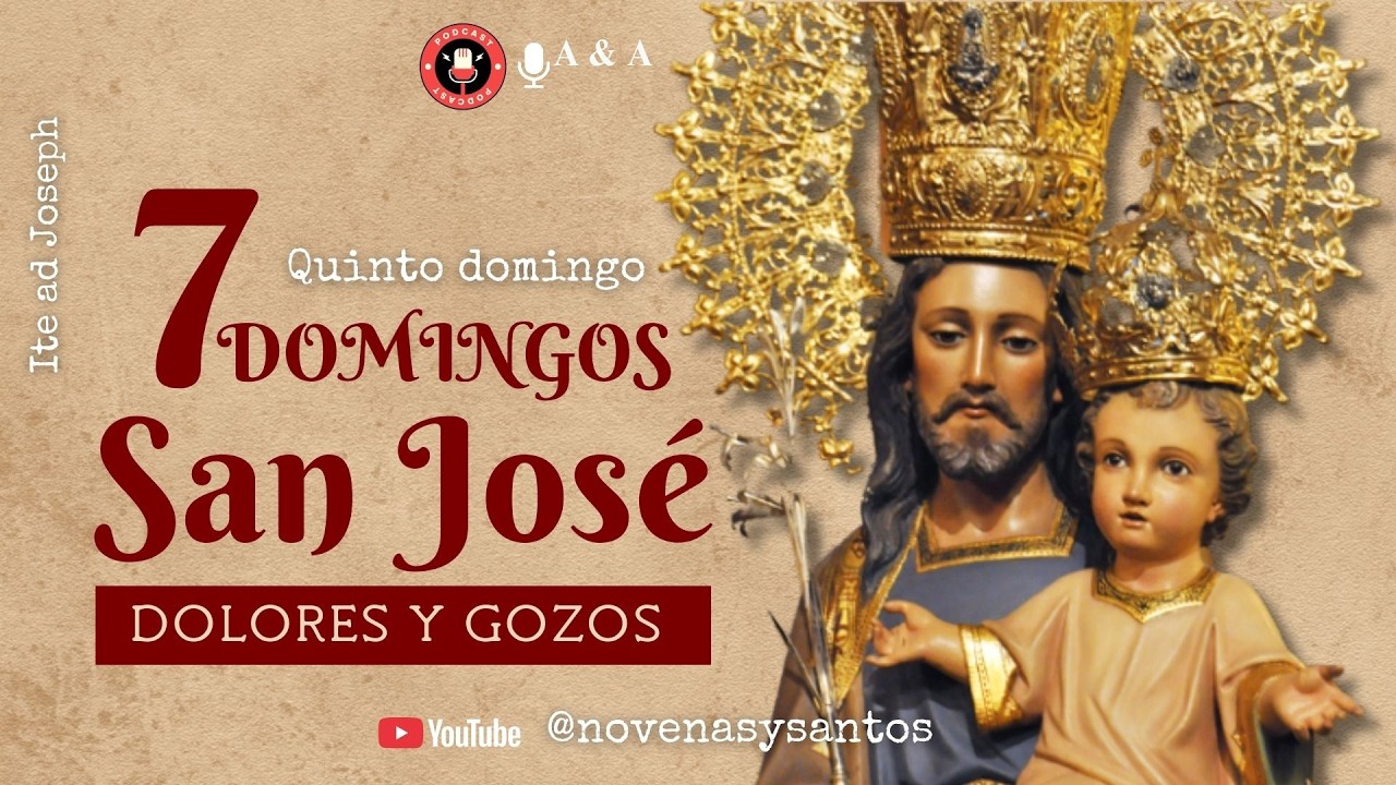 Siete domingos a San José, quinto domingo
