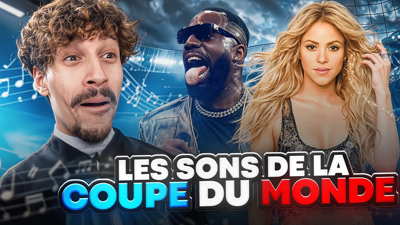 J'AI ÉCOUTÉ TOUTES LES MUSIQUES DE LA COUPE DU MONDE ( et y a que des bangers)