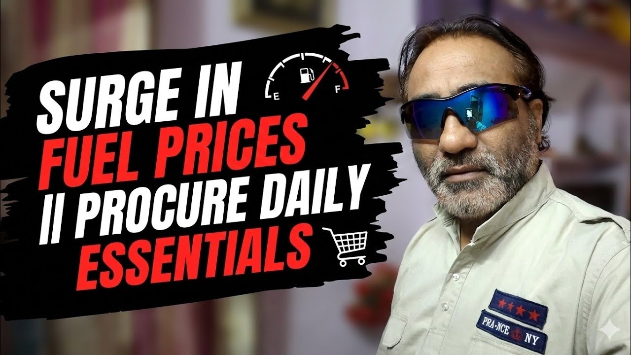 Surge in Fuel prices || Right time to procure Daily Essentials ||
