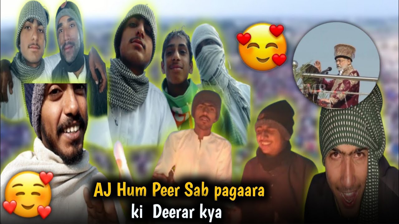 AJ Hum Peer Sab pagaara ki  Deerar kya#trending