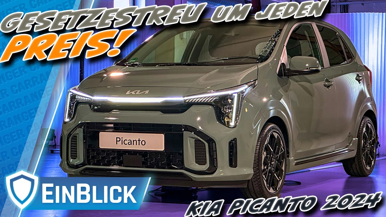 7.000€ Aufpreis dank Gesetzen? Kia Picanto 2024 - Weniger ist illegal! …leider
