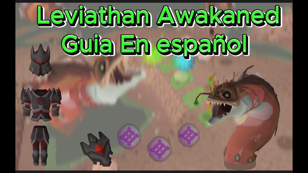 Leviathan Awakaned | Guia En Español | OSRS