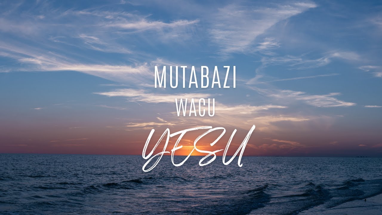 Mutabazi wacu Yesu by Peter Ndagijimana