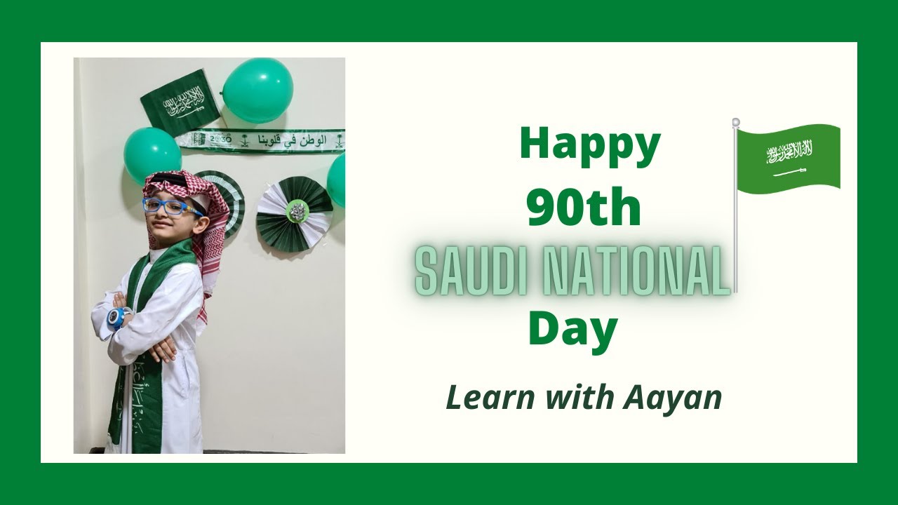 Saudi National Day Celebration 2020 | Basic Information | Everyone Must Know