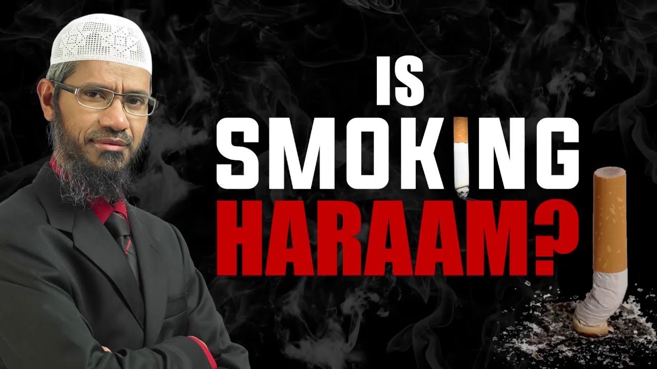 Is Smoking Haram? - Dr Zakir Naik Opinion