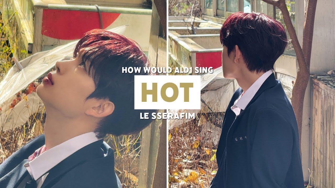 How would ALD1 (ALPHA DRIVE ONE) sing LE SSERAFIM's Hot?