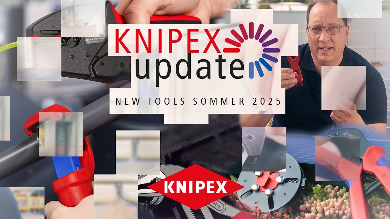 KNIPEXupdate Sommer 2025 – Deutsch