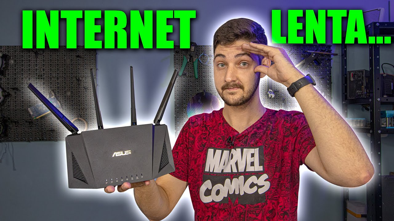 MINHA INTERNET TÁ RUIM DEMAIS, CULPA DO MEU ROTEADOR