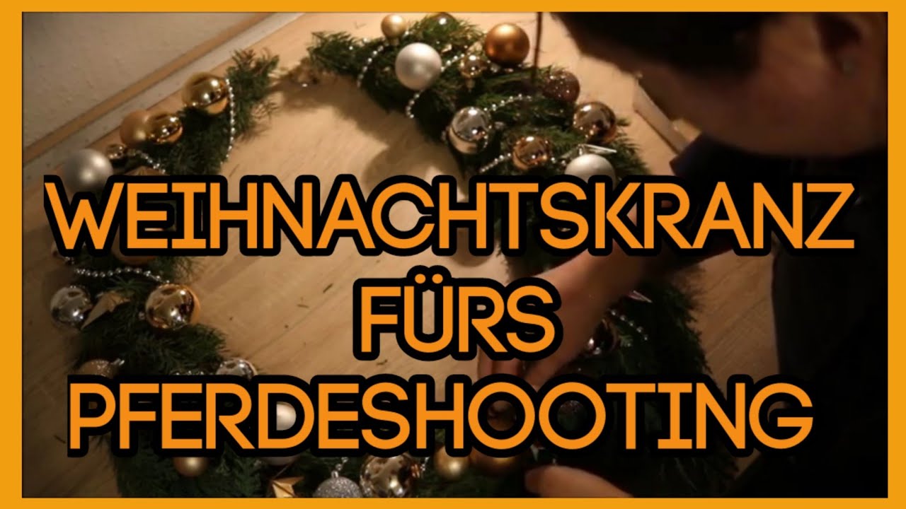 Weihnachtskranz für Pferdeshooting basteln