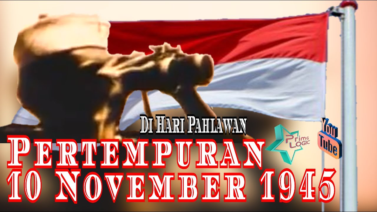 SERIAL SEJARAH | Pertempuran 10 November 1945