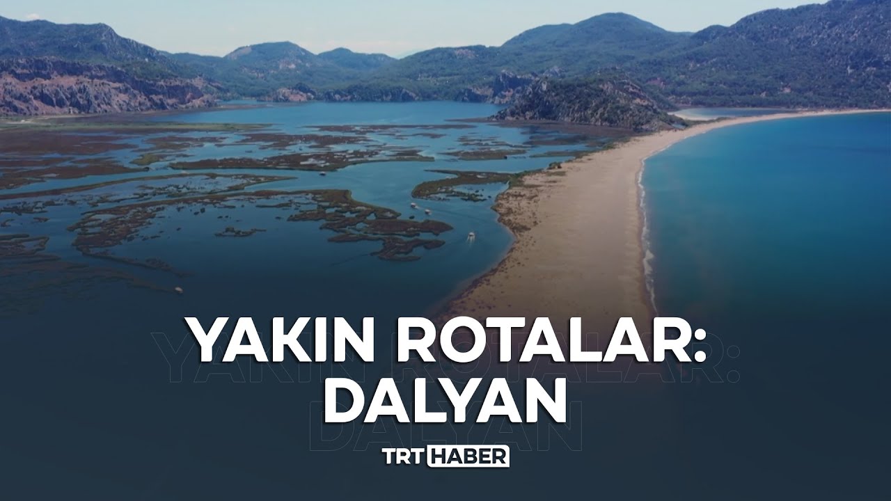 Yakın Rotalar: Dalyan