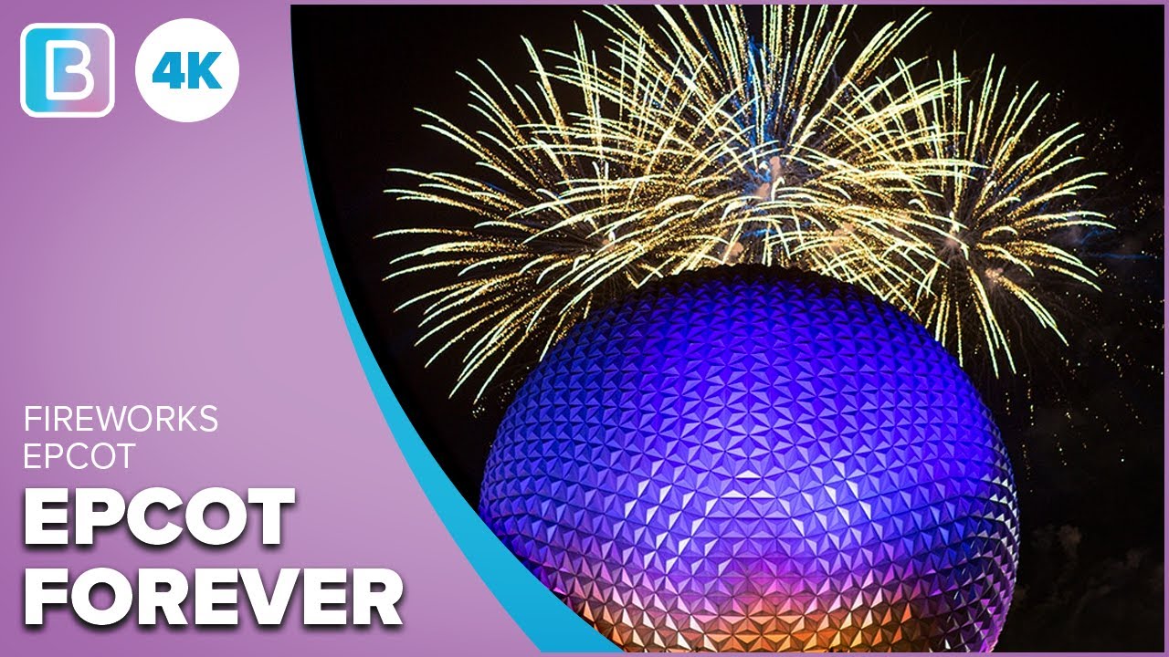 [4K] EPCOT Forever | FULL SHOW | EPCOT | Septmber 2021
