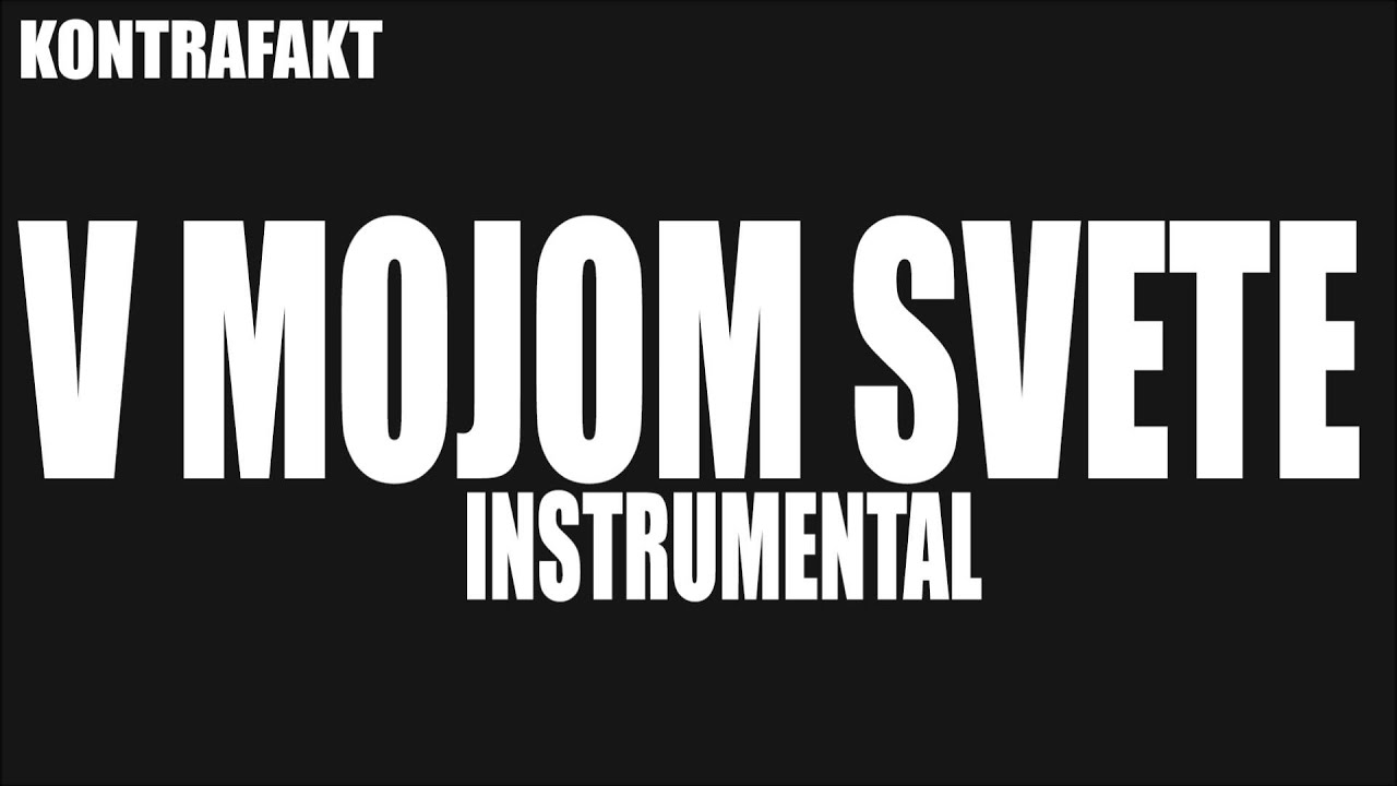 KONTRAFAKT V Mojom Svete INSTRUMENTAL FHD