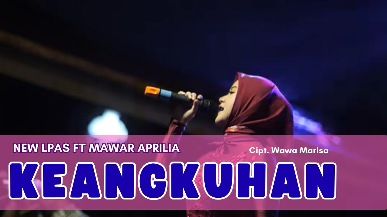 KEANGKUHAN - WAWA MARISA (NEW L PAS ft. MAWAR APRILIA LIVE WEDDING SESSION)