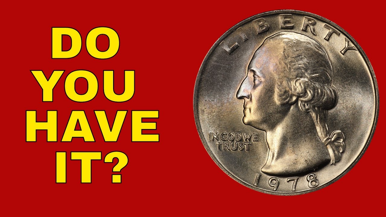 How valuable can a 1978 quarter be! Quarters worth money you should know about