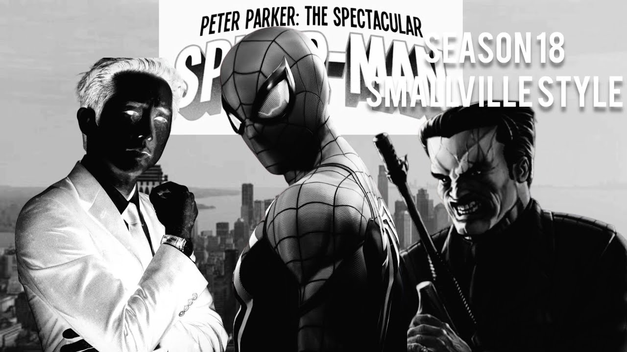 Peter Parker: The Spectacular Spider-Man Season 18 Smallville Style 