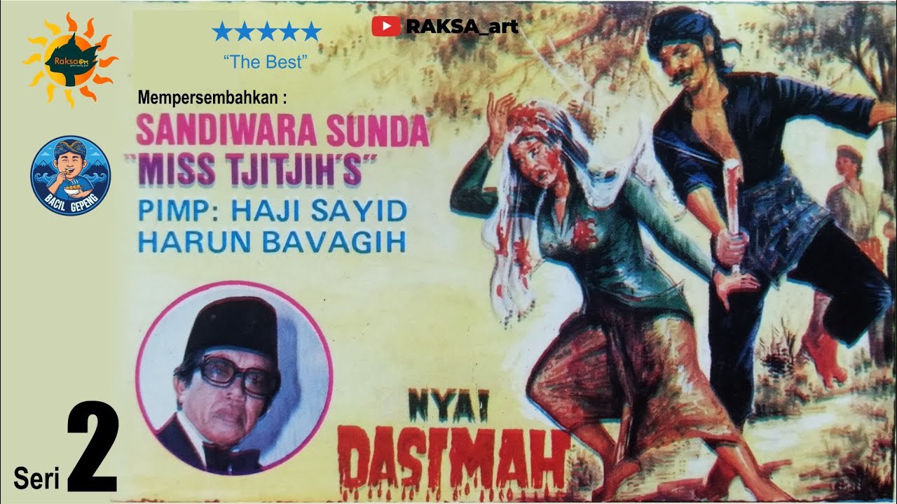 NYAI DASIMAH #2 - SANDIWARA SUNDA MISS TJITJIH'S