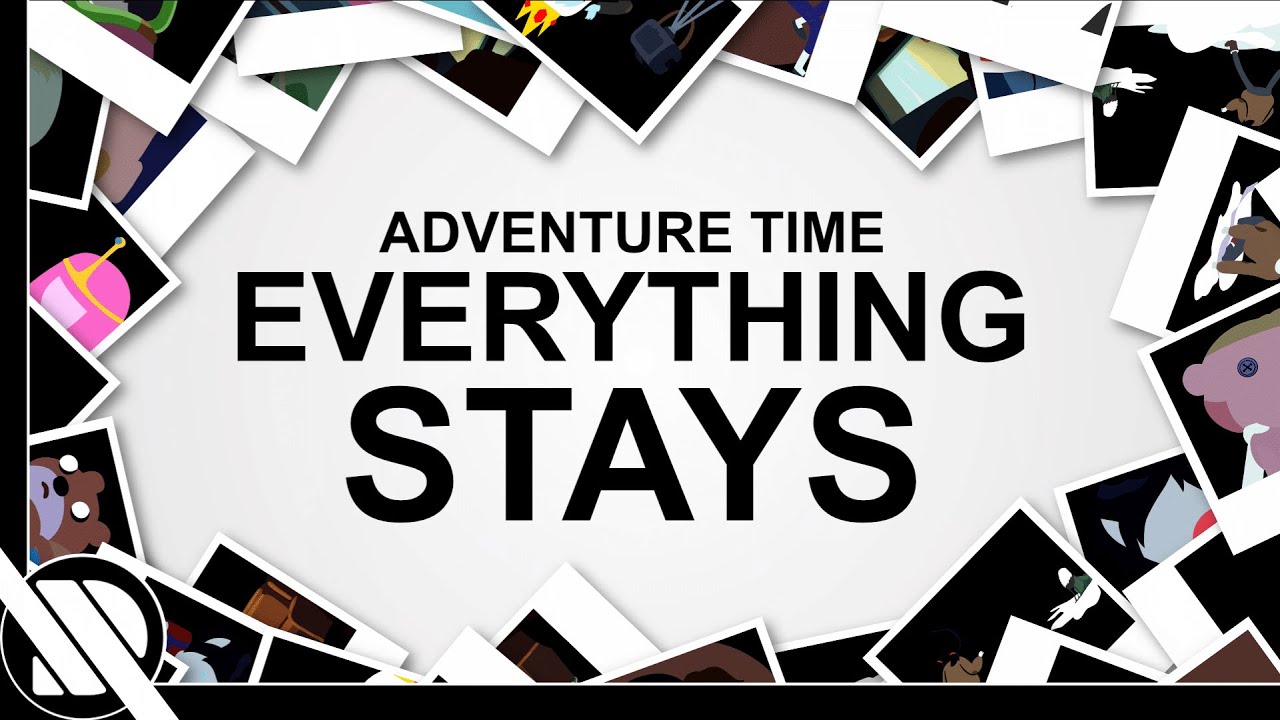 Adventure Time - Everything Stays (Densle Remix)