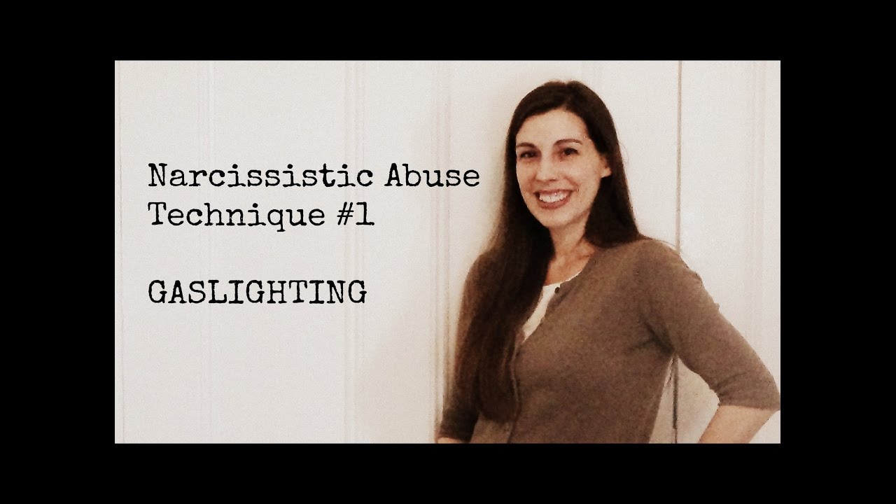Narcissistic Abuse Technique #1 - Gaslighting