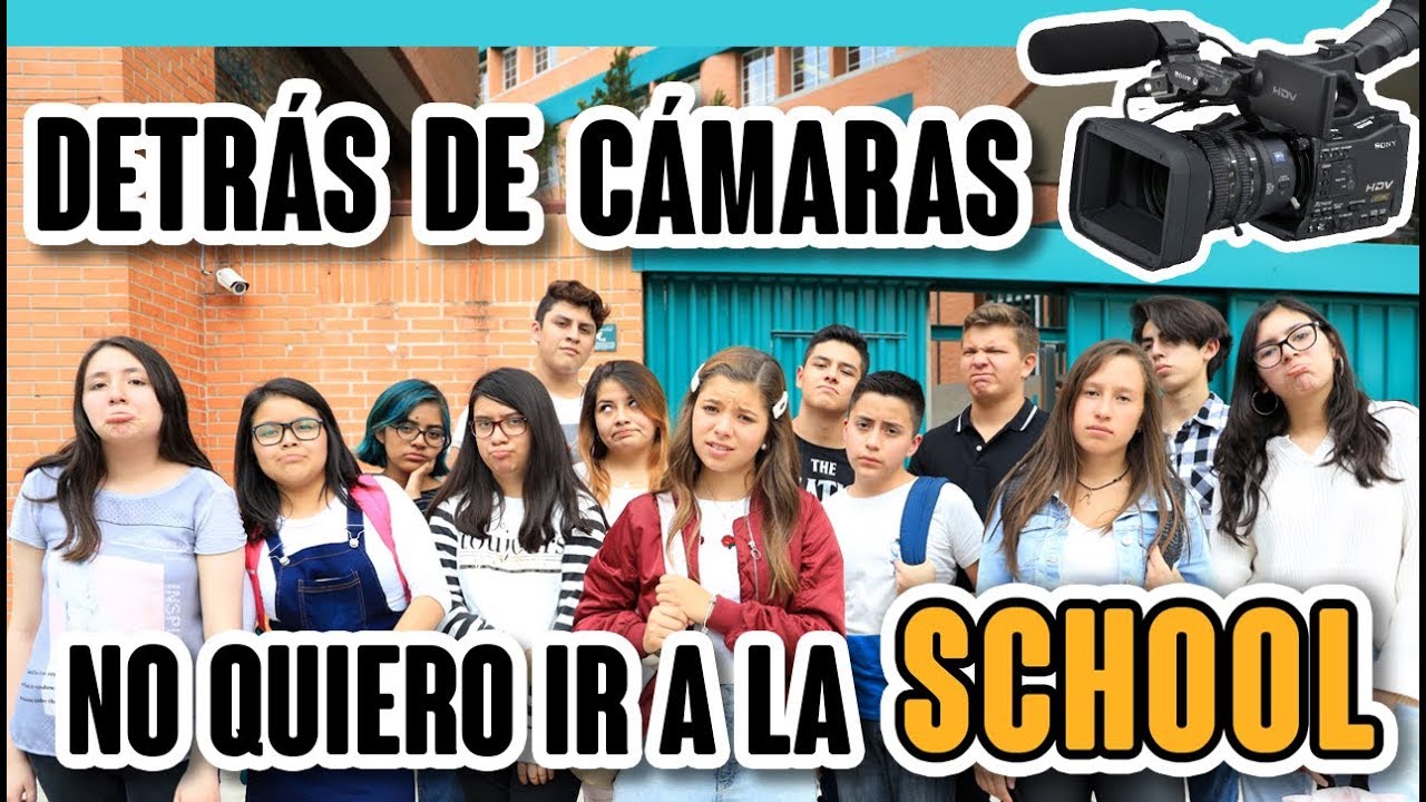 Detrás De Cámaras De No Quiero Ir a La School / Parodia