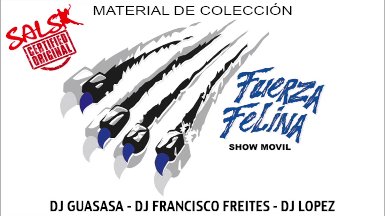 Fuerza Felina presenta: Salsa Baúl - Dj Guasasa - Dj Francisco Freites - Dj lopez