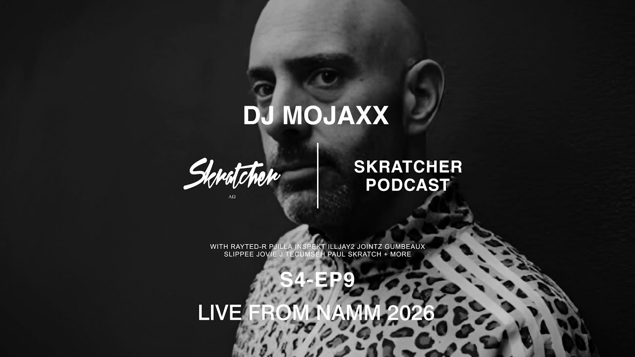Skratcher Podcast S4 Episode 9 - DJ Mojaxx 