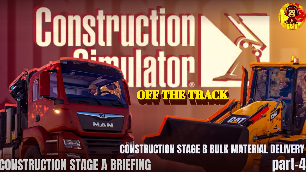 🚧 OFF THE TRACK! Stage A to B Bulk Delivery Madness | Construction Simulator Part 4 #gamingvideos