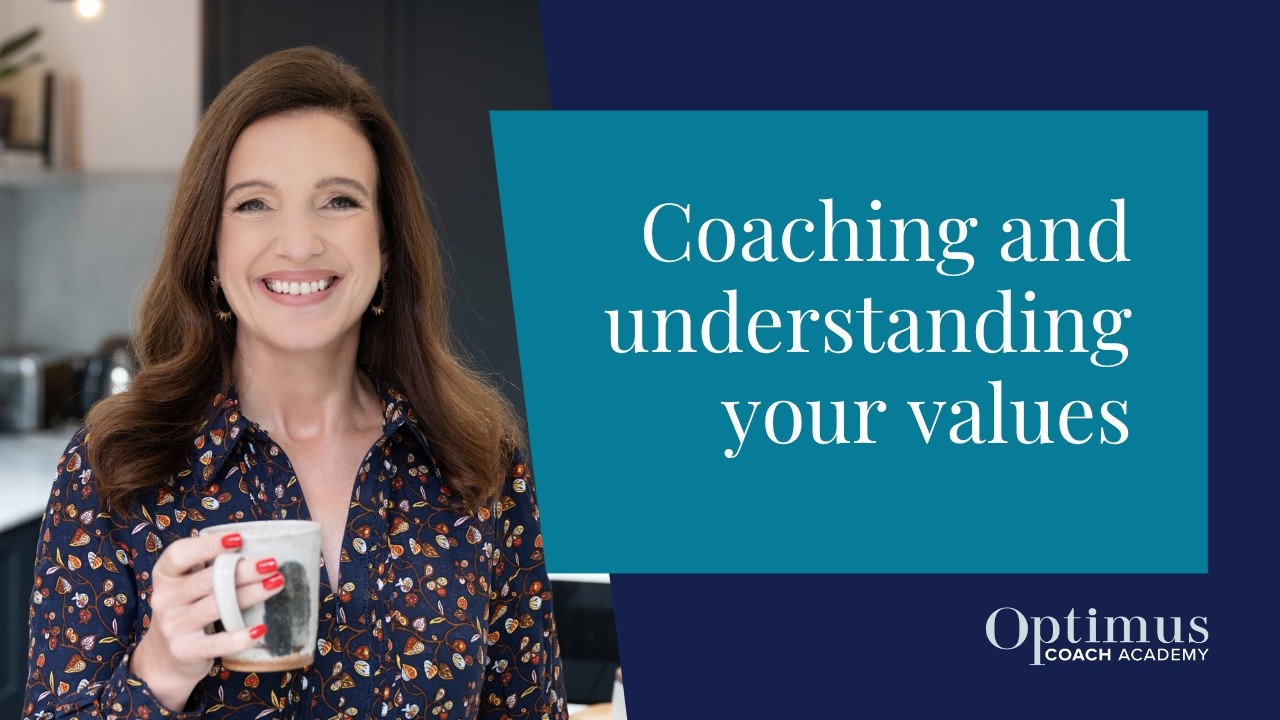 Coaching And Understanding Your Values
