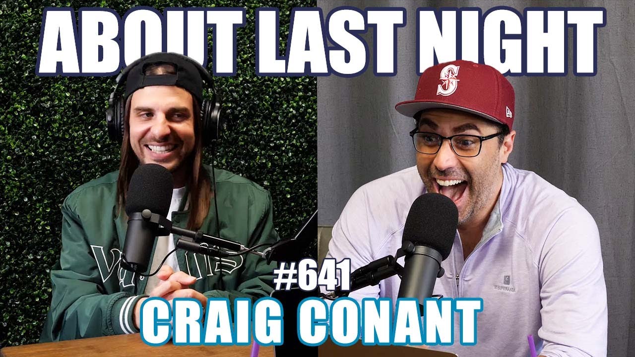 Craig Conant | About Last Night Podcast with Adam Ray | 641
