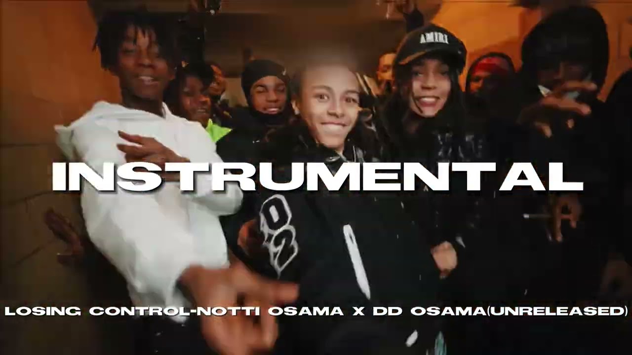losing control-dd osama x notti osama (unreleased) instrumental
