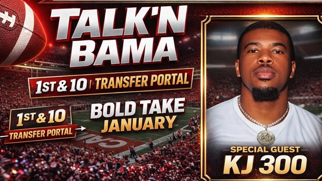 Alabama Transfer Portal + Bold January Takes w/ Special Guest KJ 300 | Talk’N Bama LIVE