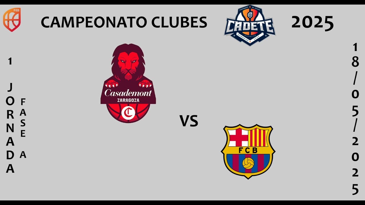 CASADEMONT ZARAGOZA A VS BARÇA  #1J FA CECM CAMPEONATO CLUBES CADETE 2025 #basket