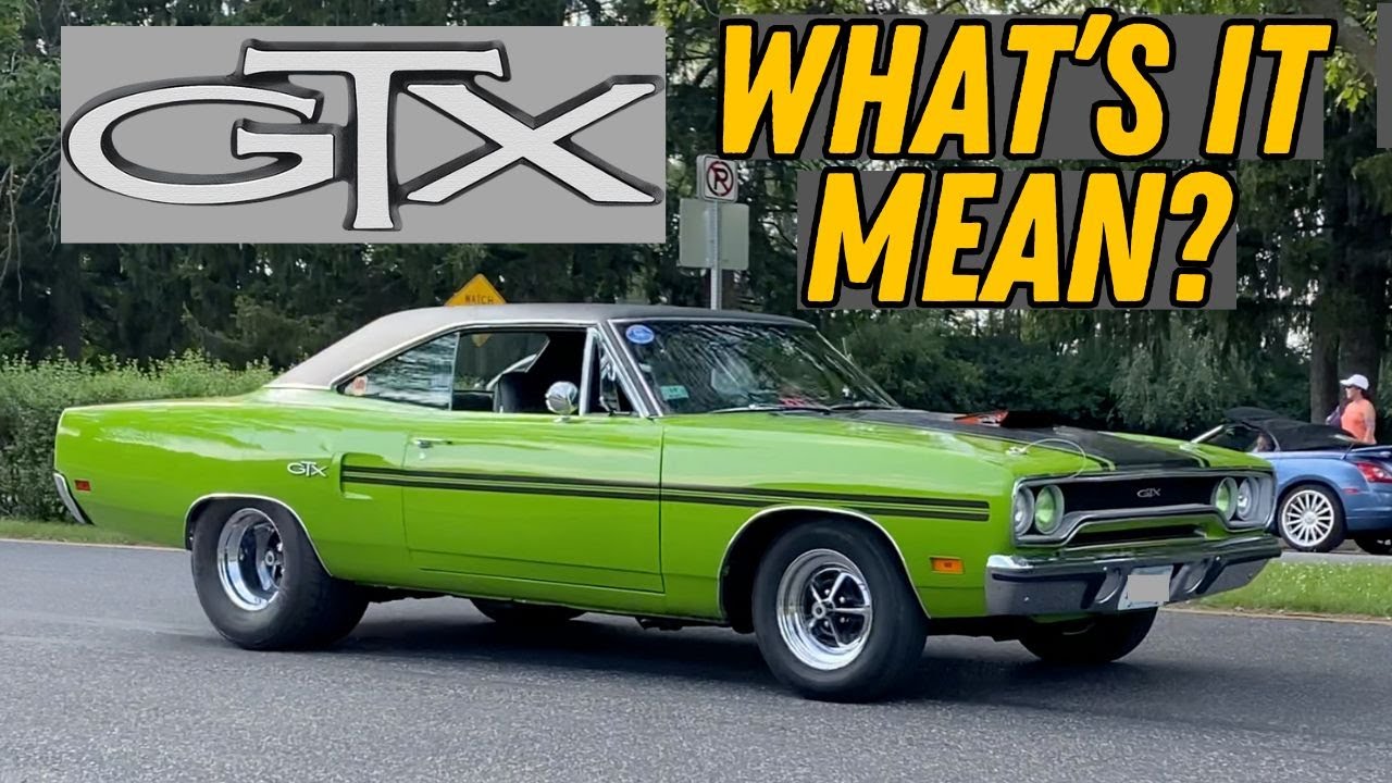 What Does GTX Stand For? PLUS, Plymouth GTX Car Show | Mopar Cars