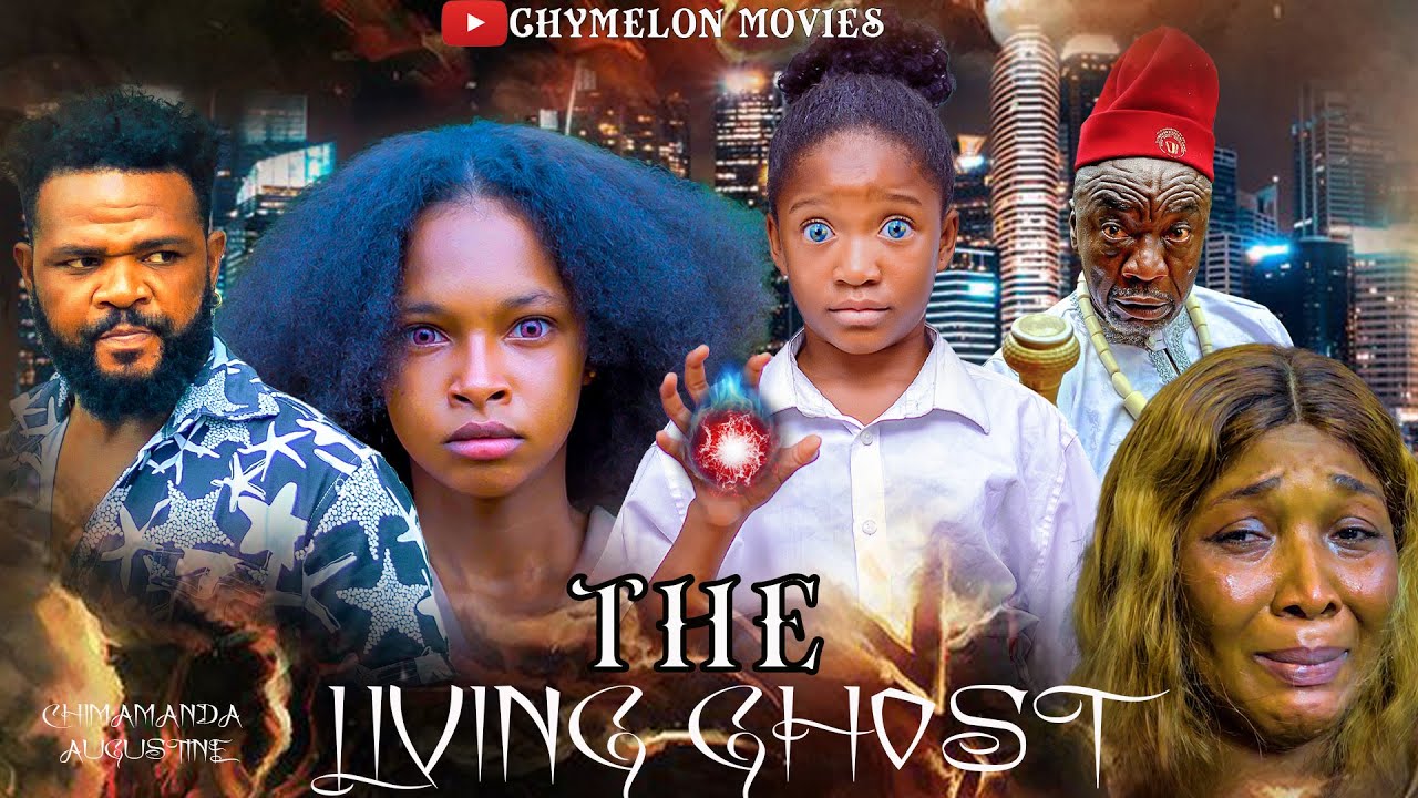 THE LIVING GHOST  #latestmovies #chimamanda #2025