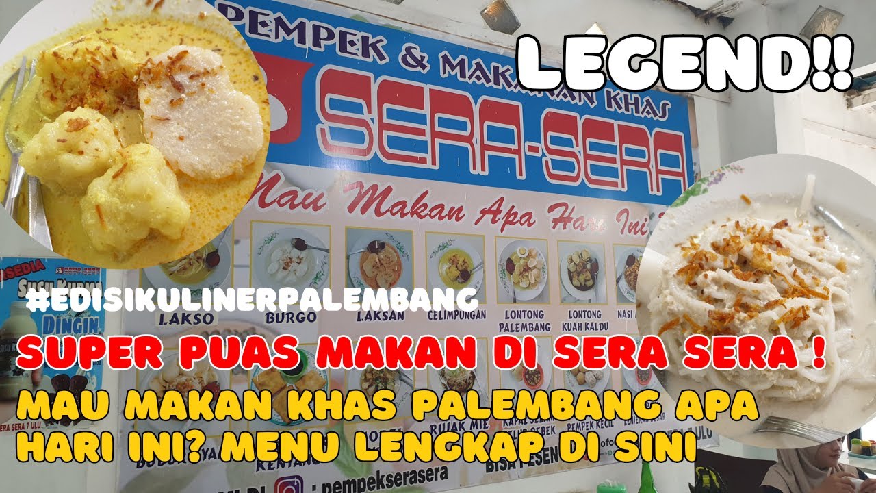 LEGEND❗SERA SERA 7 ULU, TEMPAT SARAPAN WONG PALEMBANG YANG ENAK DAN MURAH MERIAH #kulinerpalembang