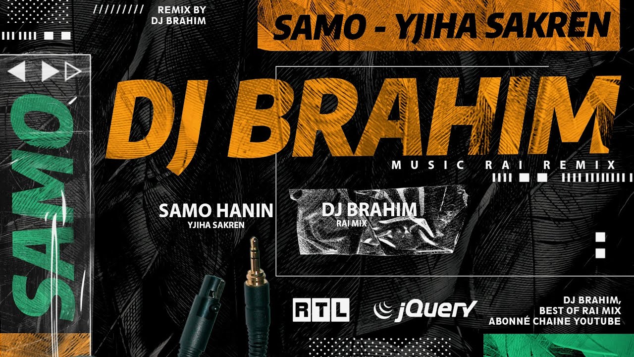 Cheb Samo - Yjiha Sakren Remix (DJ BraHim)